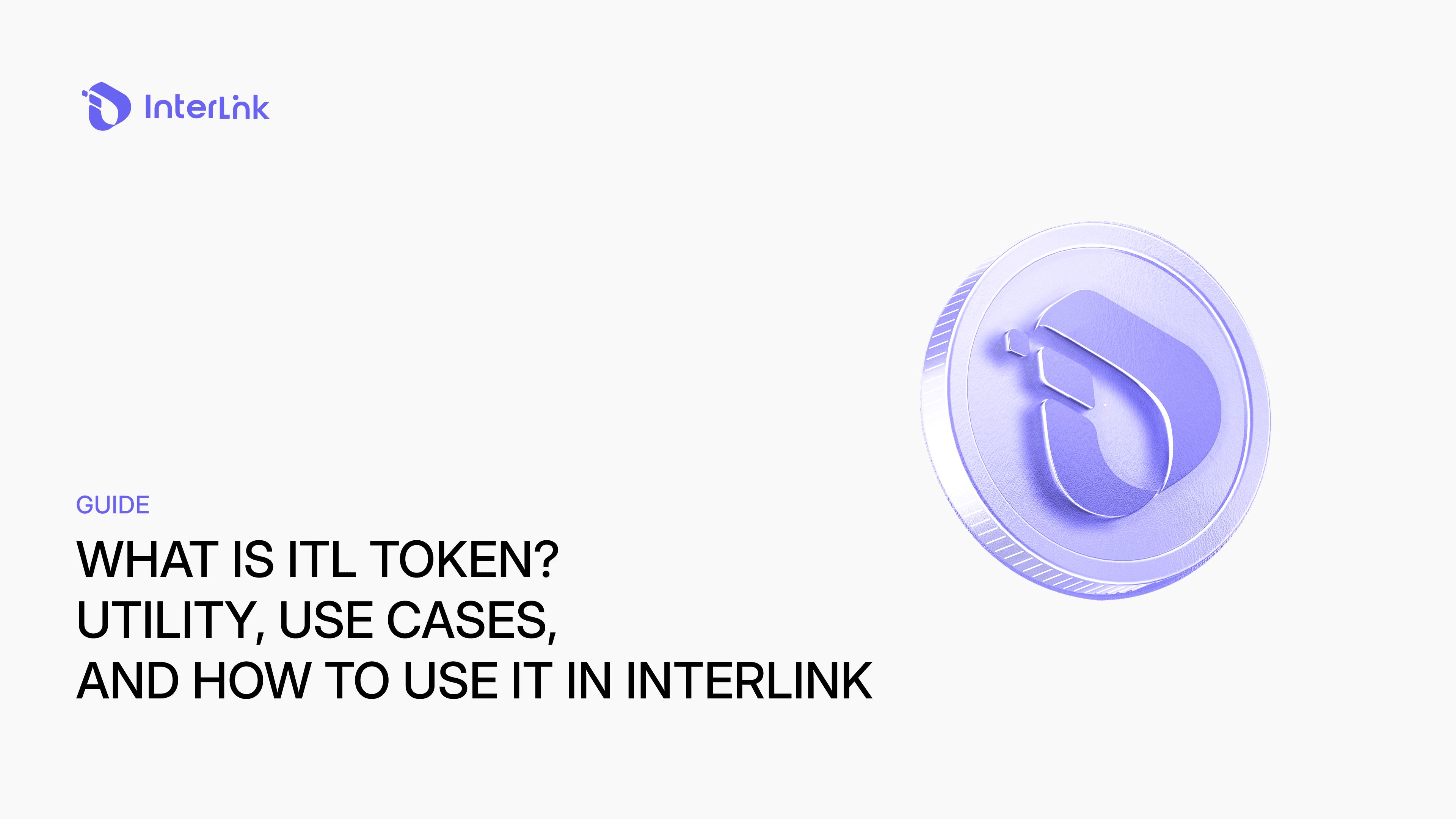 What Is ITL Token? Utility, Use Cases, And How To Use It In InterLink