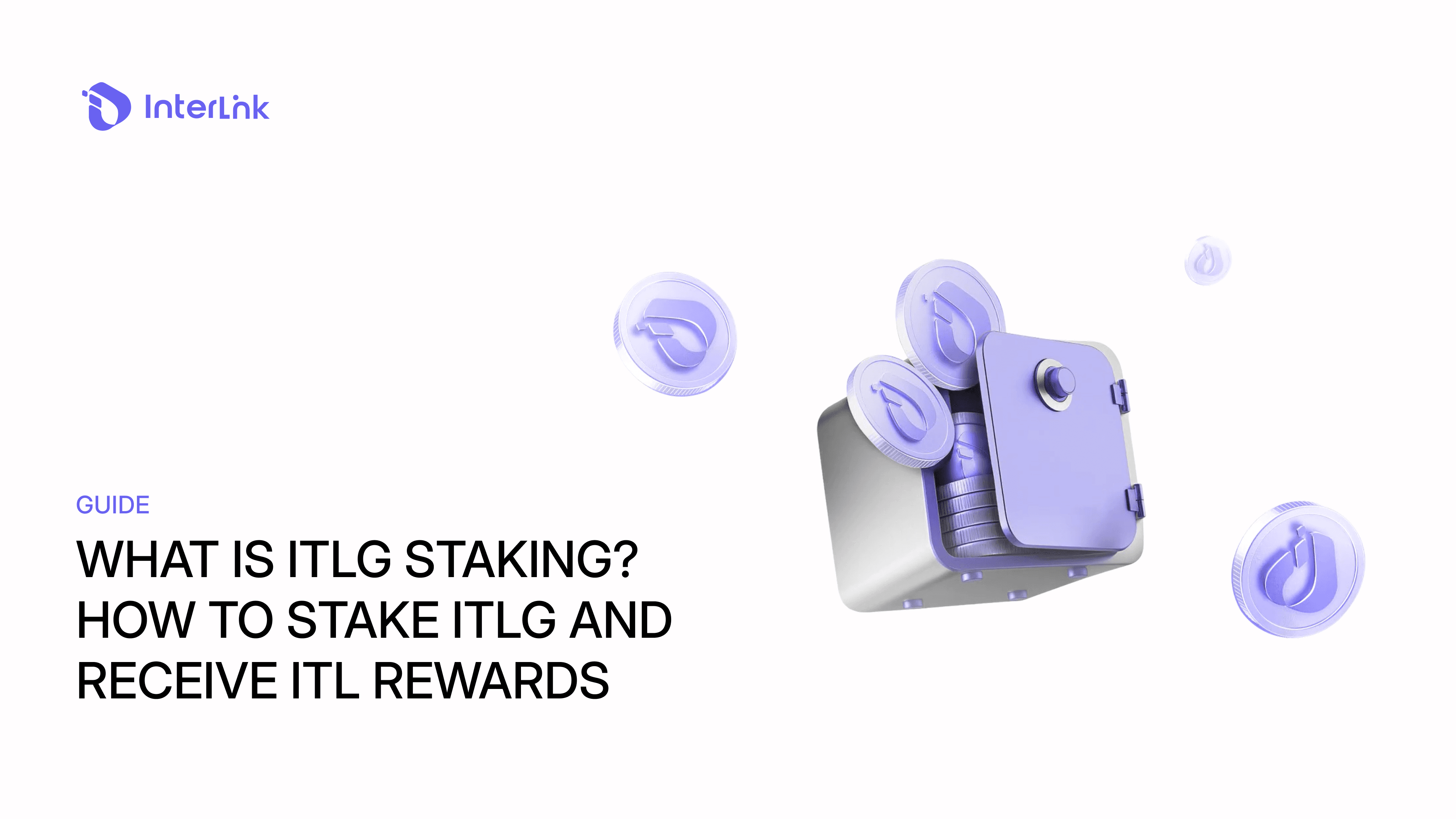 What Is ITLG Staking? How To Stake ITLG And Receive ITL Rewards