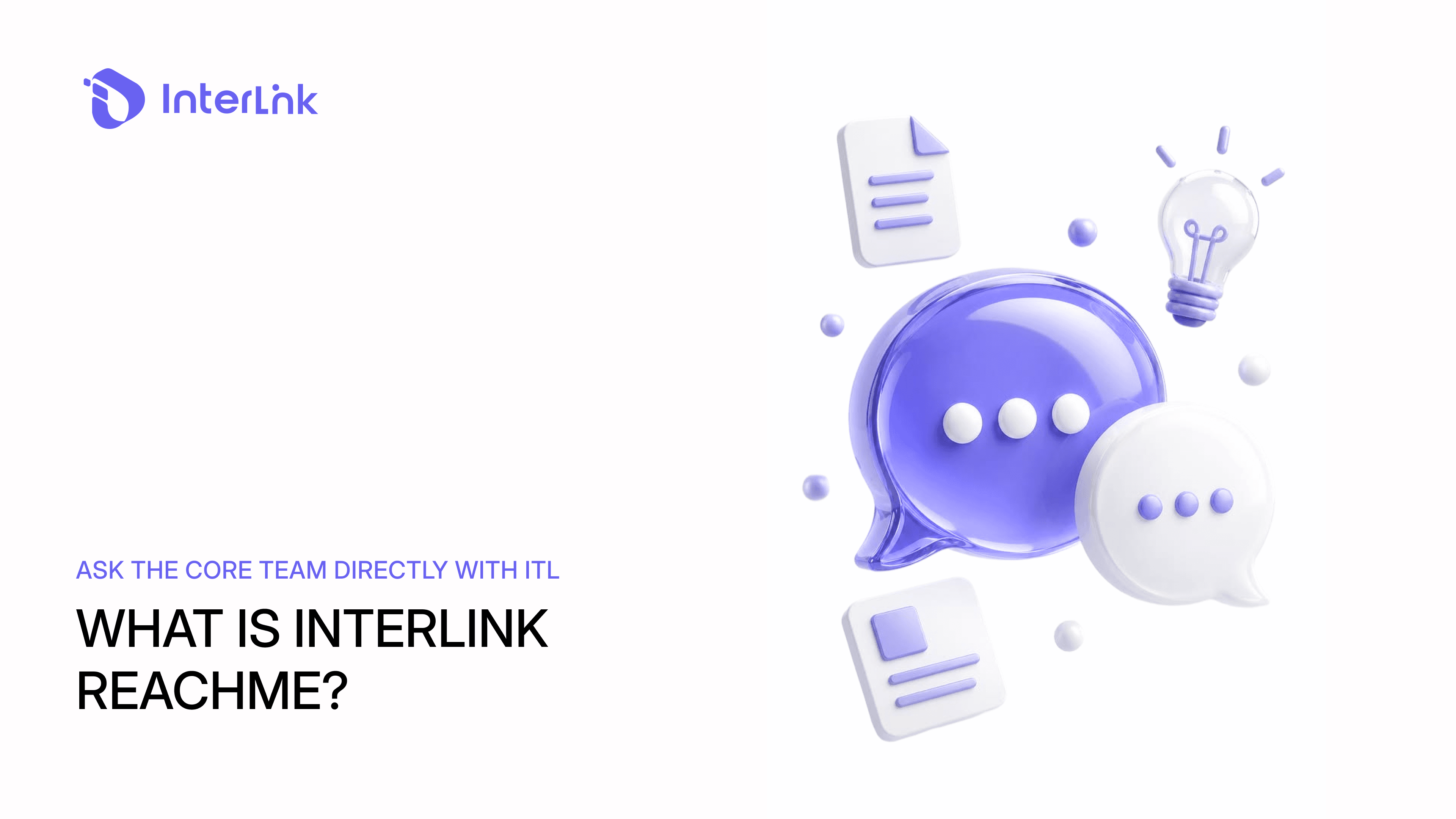 What Is InterLink ReachMe? Ask The Core Team